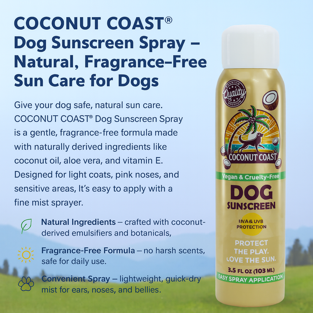 Text card summarizing Coconut Coast Dog Sunscreen Spray features—mineral UVA/UVB, lick-safe, alcohol-free, fragrance-free, how to use.